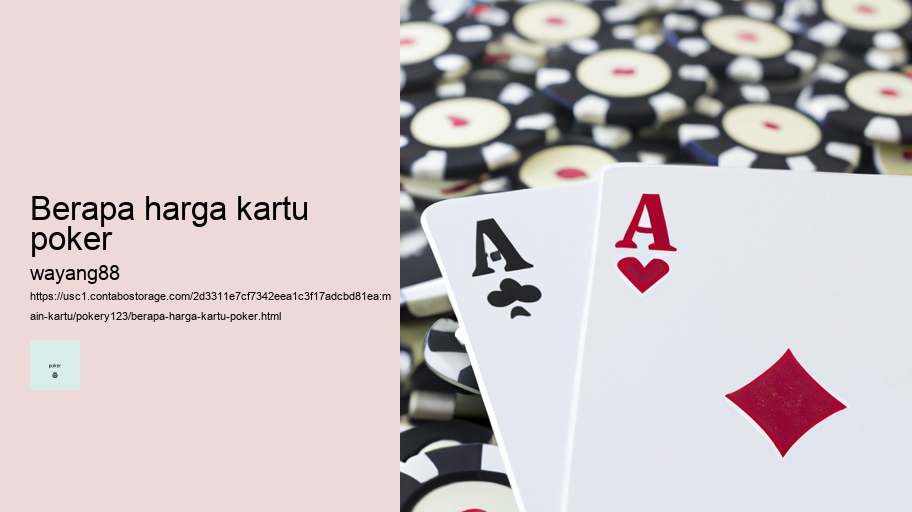 berapa harga kartu poker