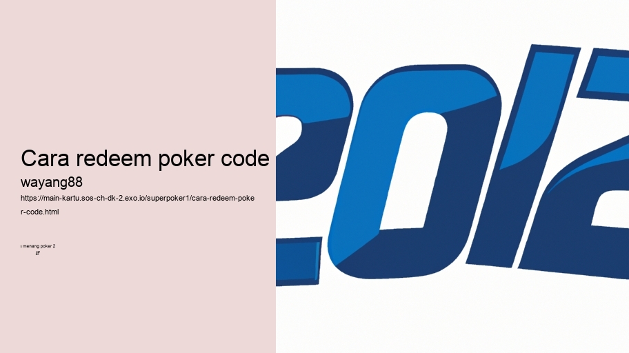 cara redeem poker code